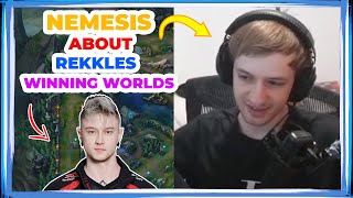 Nemesis About REKKLES WINNING Worlds 2024 With T1 👀 [upl. by Bocoj]