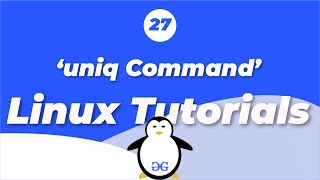 Linux Tutorials  uniq command  GeeksforGeeks [upl. by Pia]