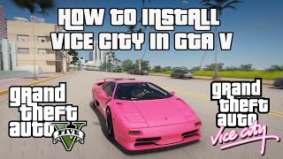 How to Install THE Vice City Map for GTA V 2020 [upl. by Bach]