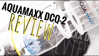 AQUAMAXX DCQ2 REVIEW [upl. by Nannahs]