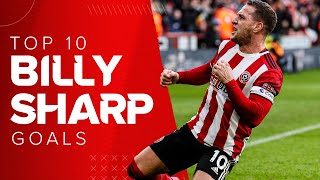 BILLY SHARP TOP 10 GOALS  Sheffield United Legend [upl. by Nolyak]