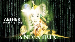 Animatrix アニマトリックス  The Machine Symphony Aether [upl. by Marih]