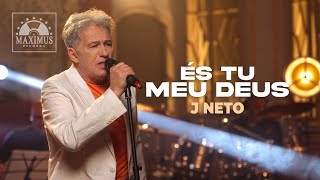 J Neto  És Tu Meu Deus Clipe Oficial [upl. by Harias]