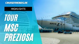 MSC Preziosa  Tour  Highlights  Cruise  Kreuzfahrt  Rundgang  Cruises [upl. by Knepper]