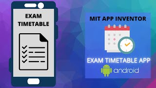 Create a Exam Timetable App using DatePicker and Lists in MIT App Inventor [upl. by Dewhirst]