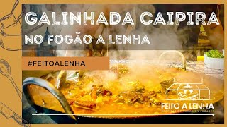 COMO FAZER GALINHADA CAIPIRA  FOGÃO DE LENHA [upl. by Ferrick]