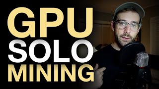 GPU Solo Mining Experiment [upl. by Bremser]