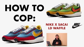 Nike Sacai LD Waffle  How To Cop [upl. by Hnah]