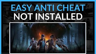 How To Fix EASY ANTI CHEAT Not Installed Dead By Daylight  Full Guide 2024 [upl. by Ainesey559]