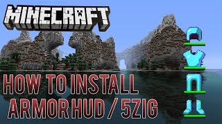 Minecraft  How to install Armor Hud  5Zig Mod [upl. by Acinoed836]