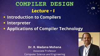 Compiler Design  Lecture 1 Introduction to Compilers [upl. by Jeri411]