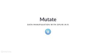 R Tutorial Mutate [upl. by Derrej877]