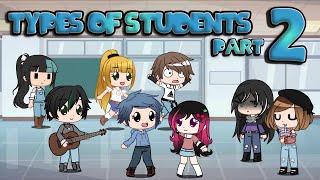 Types Of Students  Part 2  Gacha Club  iCherry [upl. by Anerahs]