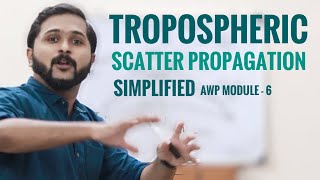 Tropospheric Scatter Propagation Simplified Antenna amp Wave Propagation Mod6Wireless Communication [upl. by Pettiford]