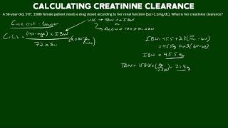 Calculating Creatinine Clearance [upl. by Nalad]