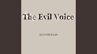 The Evil Voice [upl. by Nerty696]