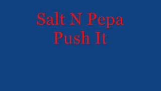 Salt N Pepa  Push It Original  Lyrics [upl. by Aminta]