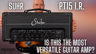 Is This The Most Versatile Guitar Amp  SUHR PT15 IR [upl. by Moyra]