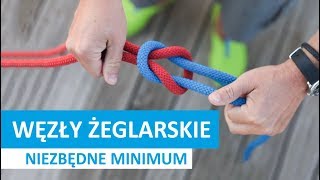 Węzły żeglarskie  niezbędne minimum  YACHTICcom [upl. by Baiel617]