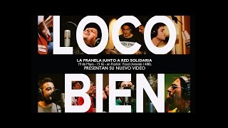 La Franela  Loco bien video oficial [upl. by Eita]