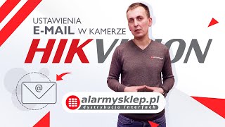 Jak skonfigurować adres email w kamerach Hikvision  Vlog 012 [upl. by Cand]