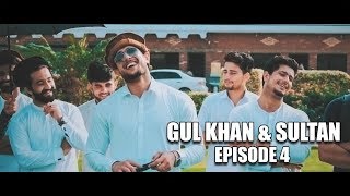 Gul Khan amp Sultan Series  Episode 4  Our Vines 2018 New [upl. by Marga940]