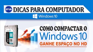 Como compactar o Windows 10 Ganhe mais espaço no HD [upl. by Frodin682]