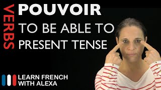 Pouvoir to be able to  Present Tense French verbs conjugated by Learn French With Alexa [upl. by Anaira]