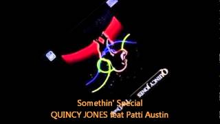 Quincy Jones  SOMETHIN SPECIAL feat Patti Austin [upl. by Notslah]