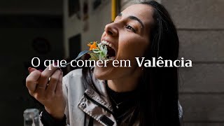 O que COMER em VALÊNCIA  ESPANHA com preços R [upl. by Dygert]