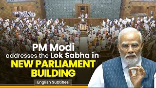 PM Narendra Modi addresses the Lok Sabha in new Parliament Building  English Subtitles [upl. by Adiaj387]