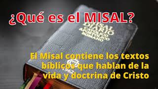 ¿Qué es el MISAL El Misal contiene los textos bíblicos que hablan de la vida y doctrina de Cristo [upl. by Marianna]