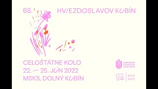 Hviezdoslavov Kubín 2022  68 ročník 1 deň [upl. by Arenahs]