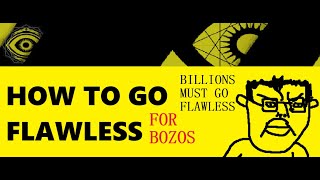 BILLIONS MUST GO FLAWLESS build guide [upl. by Desimone]