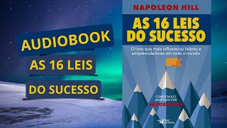 AUDIO LIVRO AS 16 LEIS DO SUCESSO AUDIOBOOK COMPLETO NAPOLEOM HILL [upl. by Service562]