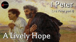 Come Follow Me  12 Peter part 1 A Lively Hope [upl. by Layol69]