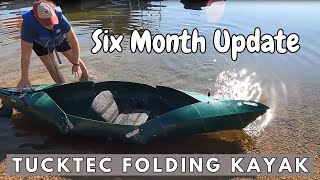 Tucktec Folding Kayak Six Month Update amp Review [upl. by Elocal]