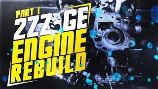 2ZZGE Engine Rebuild Project PART 1 [upl. by Jeniece]