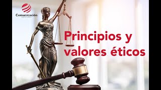 Principios y valores éticos [upl. by Hrutkay]