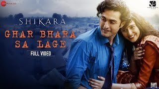 Ghar Bhara Sa Lage  Full Video  Shikara  Aadil Khan amp Sadia  Shreya Ghoshal amp Papon  Sandesh S [upl. by Riobard388]