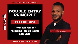 Double Entry Principle  How To Record A Transaction On The Debit and Credit Side Of The Account [upl. by Anaoy]