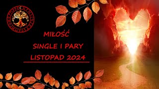 MILOSC W LISTOPADZIE 2024 dla Par i Singli [upl. by Vidovik126]