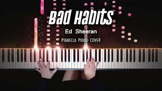 Ed Sheeran  Bad Habits  Piano Cover by Pianella Piano [upl. by Ai60]