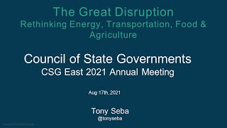 Tony Seba on quotThe Great Disruption Rethinking Energy Transportation Food and Agriculturequot [upl. by Irik]