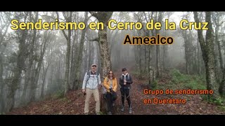 Senderismo en QuerétaroCerro de la Cruz Amealco con Nallely Villalpando [upl. by Itsirc]