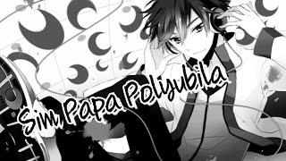 Nightcore Sim Papa Polyubila Raim amp Artur amp Adil [upl. by Ettenel]