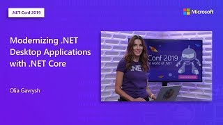 Modernizing NET Desktop Applications with NET Core [upl. by Leonardi63]