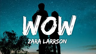 Zara Larsson  WOW Lyrics From Netflix Film Work It [upl. by Krebs]