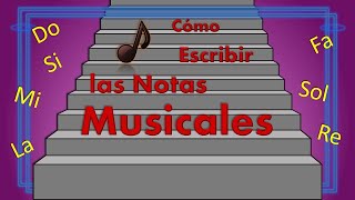 Como Escribir las Notas Musicales en el Pentagrama [upl. by Are]