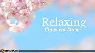 Relaxing Classical Music [upl. by Arabella883]